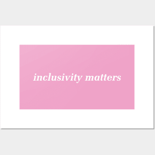 Inclusivity Matters - Inclusive Posters and Art